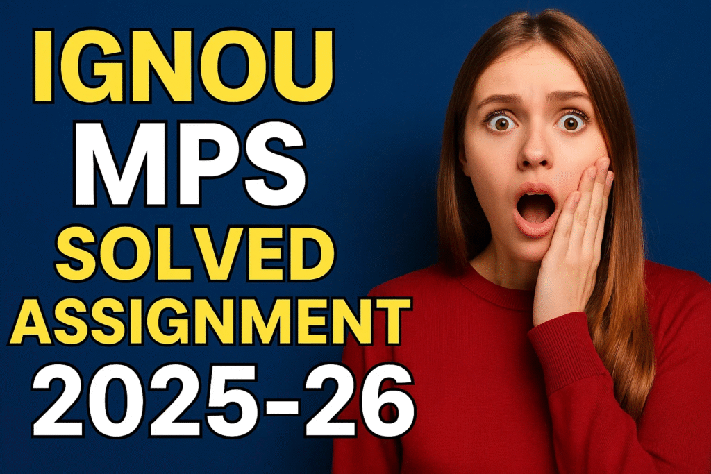 IGNOU MPS SOLVED ASSIGNMENT 2025-26 FREE