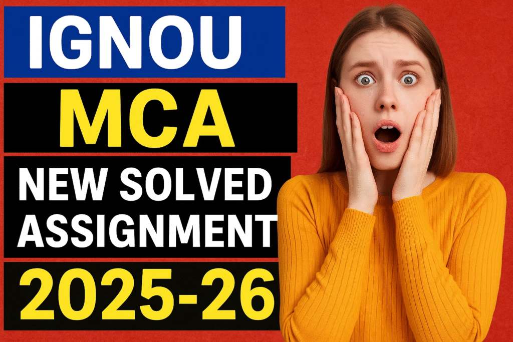 IGNOU MCA_NEW SOLVED ASSIGNMENT 2025-26 FREE