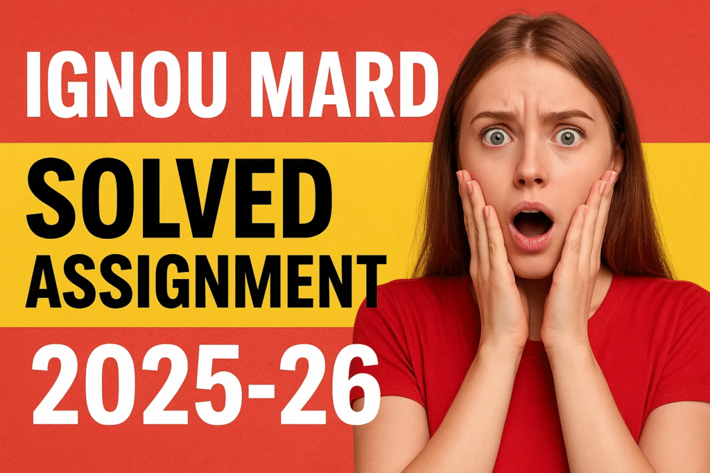 IGNOU MARD  SOLVED ASSIGNMENT 2025-26 FREE