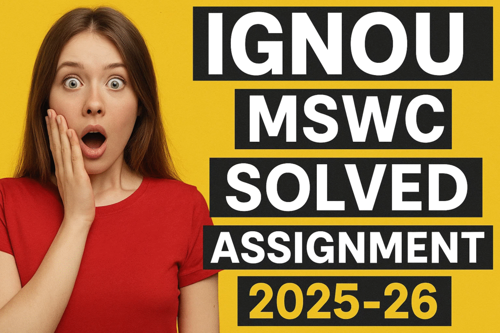 IGNOU MSWC SOLVED ASSIGNMENT 2025-26 FREE