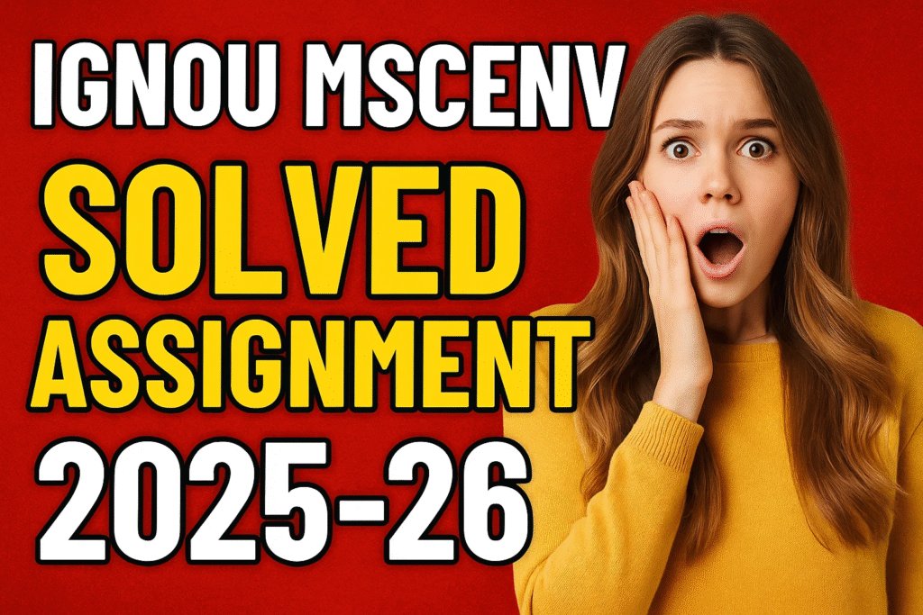 IGNOU MSCENV SOLVED ASSIGNMENT 2025-26 FREE