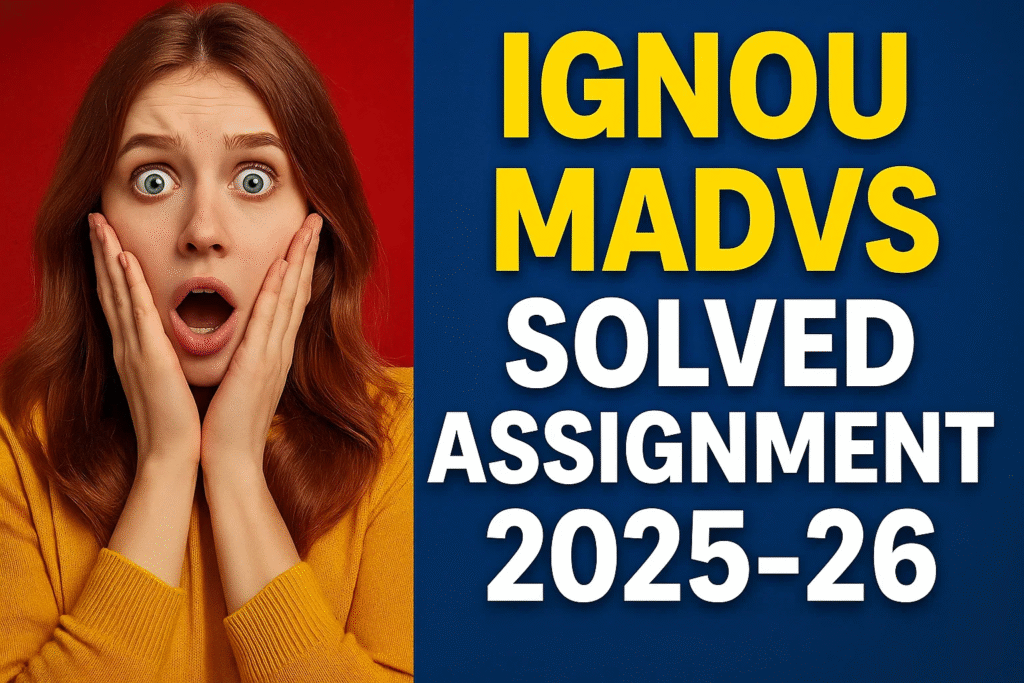 IGNOU MADVS SOLVED ASSIGNMENT 2025-26 FREE