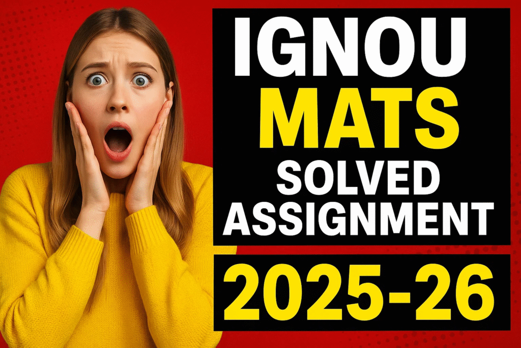 IGNOU MATS SOLVED ASSIGNMENT 2025-26 FREE
