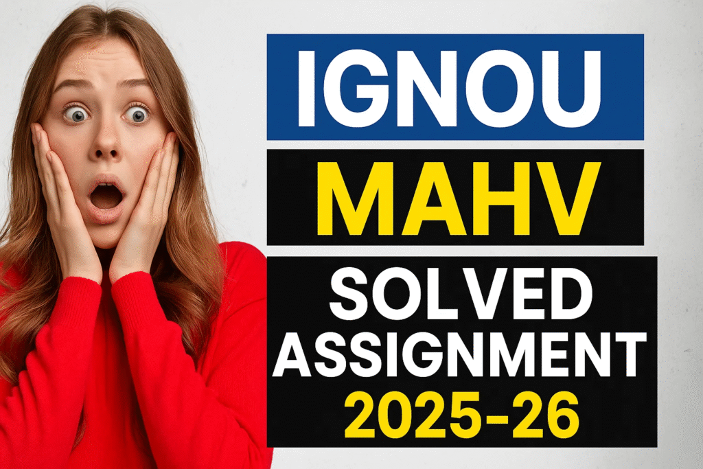 IGNOU MAHV SOLVED ASSIGNMENT 2025-26 FREE