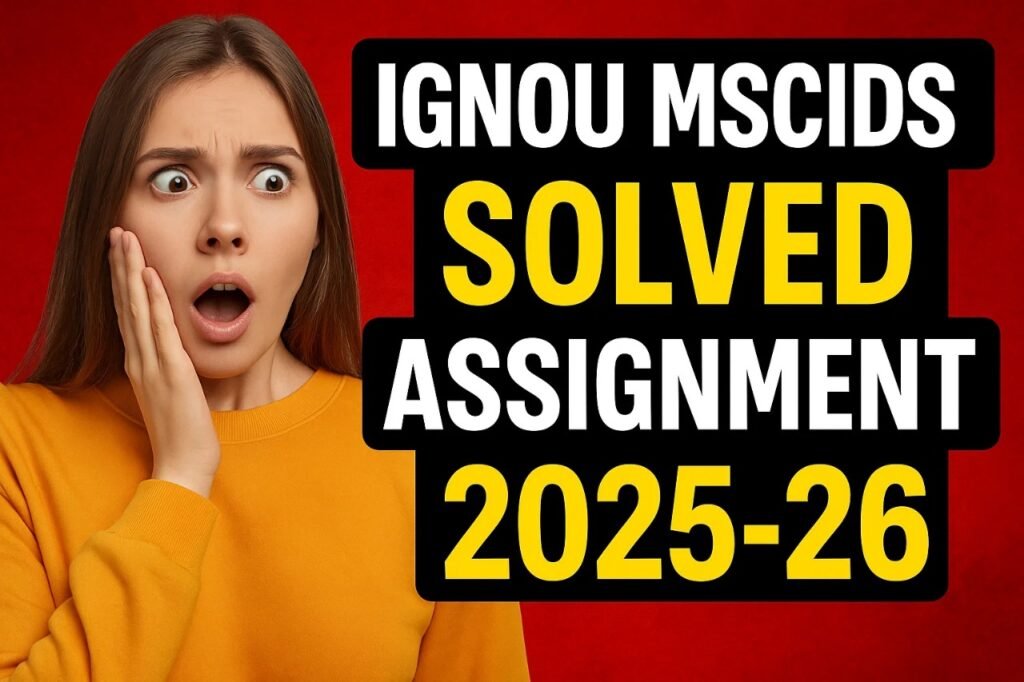 IGNOU MSCIDS SOLVED ASSIGNMENT 2025-26 FREE