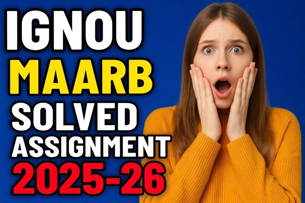 IGNOU MAARB SOLVED ASSIGNMENT 2025-26 FREE