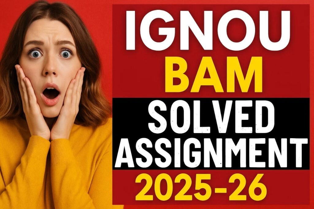 IGNOU BAM SOLVED ASSIGNMENT 2025-26 FREE