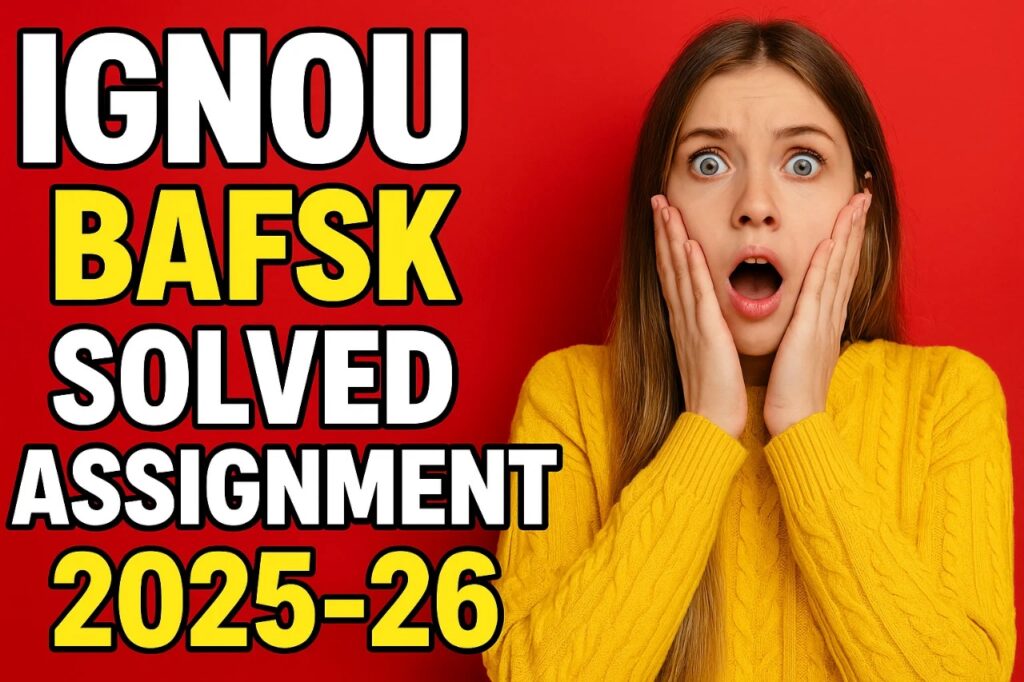 IGNOU BAFSK SOLVED ASSIGNMENT 2025-26 FREE